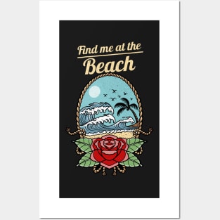 Find me at the beach Posters and Art